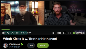 Rumble podcast between Witsit and Brother Nathaniel